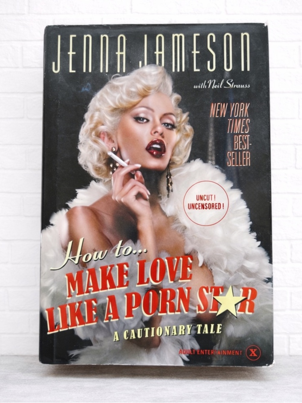 How to Make Love Like a Porn Star Jenna Jameson Hardcover Memoir